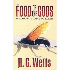 The Food of the Gods: And How It Came to Earth (Dover Thrift Editions) (Paperbac